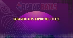 Cara Mengatasi Laptop Nge Freeze