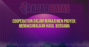 Cooperation dalam Manajemen Proyek: Memaksimalkan Hasil Bersama