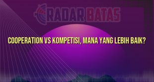 Cooperation vs Kompetisi, Mana yang Lebih Baik?