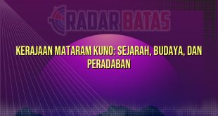 Kerajaan Mataram Kuno: Sejarah, Budaya, dan Peradaban